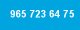 965 723 64 75